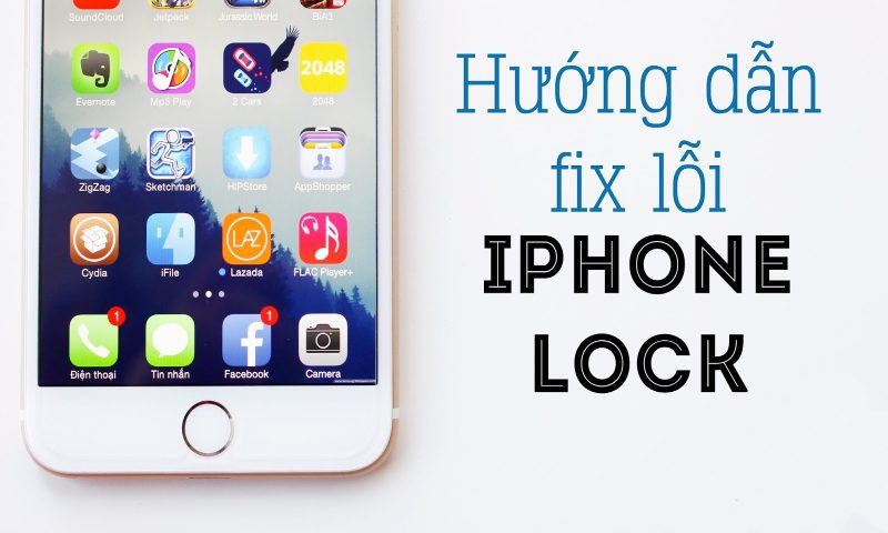 Fix lỗi iphone lock IOS 11